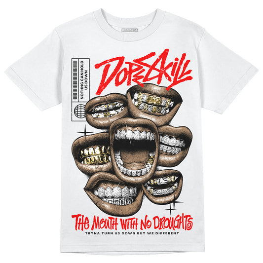 Red Sneakers DopeSkill T-Shirt The Mouth With No Droughts Graphic Streetwear - White 