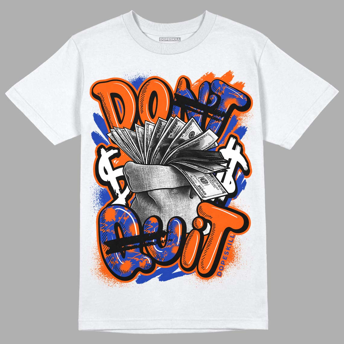 Dunk Low Futura Orange Blaze DopeSkill T-Shirt Don't Quit Graphic Streetwear - White