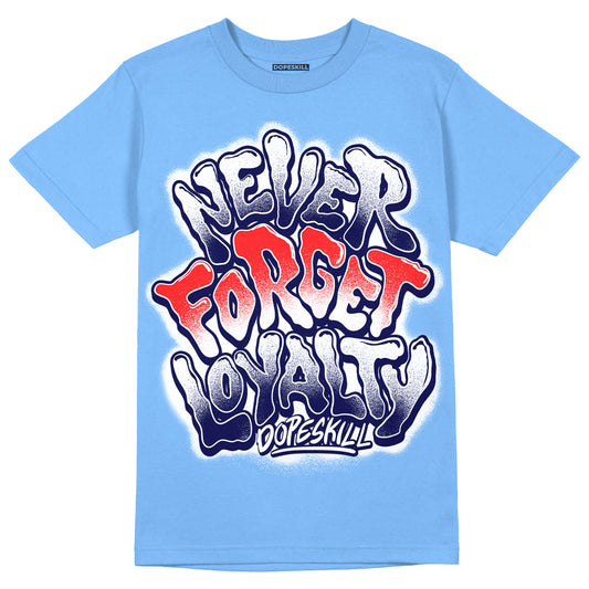 Dunk Low Retro White Polar Blue DopeSkill University Blue T-shirt Never Forget Loyalty Graphic Streetwear
