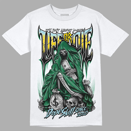 Jordan 5 “Lucky Green” DopeSkill T-Shirt Life or Die Graphic Streetwear - White