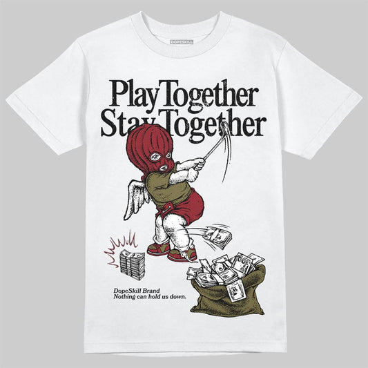 SB Dunk Low “Dark Team Red/Olive Flak” DopeSkill T-Shirt Play together, Stay together Graphic Streetwear - White