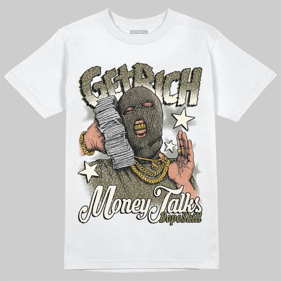 Jordan 3 “Medium Olive” aka “Family Affair” DopeSkill T-Shirt Get Rich Graphic Streetwear - White
