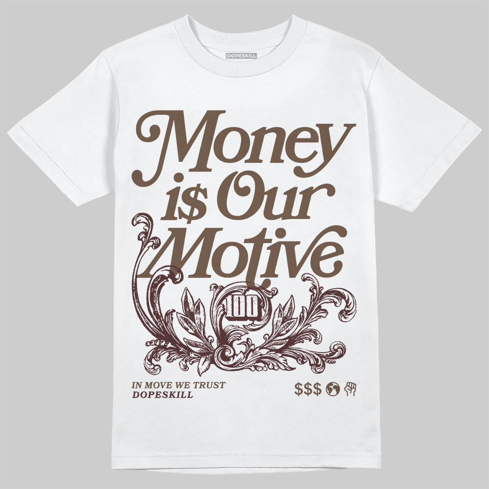 A Ma Maniére x Air Jordan 4 “Dark Mocha” DopeSkill T-Shirt Money Is Our Motive Typo Graphic Streetwear - White