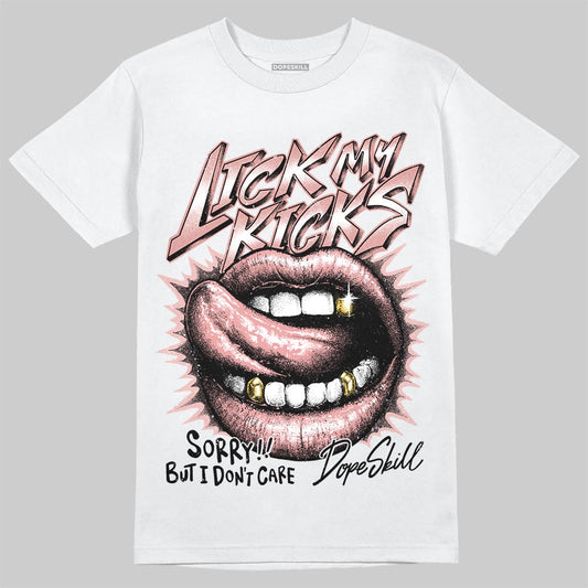 Jordan 40 “Dusty Rose” DopeSkill T-Shirt Lick My Kicks Graphic Streetwear - White