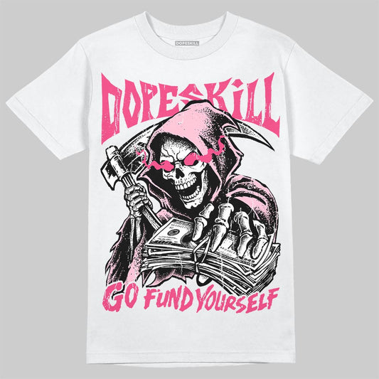 Jordan 4 Iced Carmine DopeSkill T-Shirt Go Fund Your Self Graphic Streetwear - White