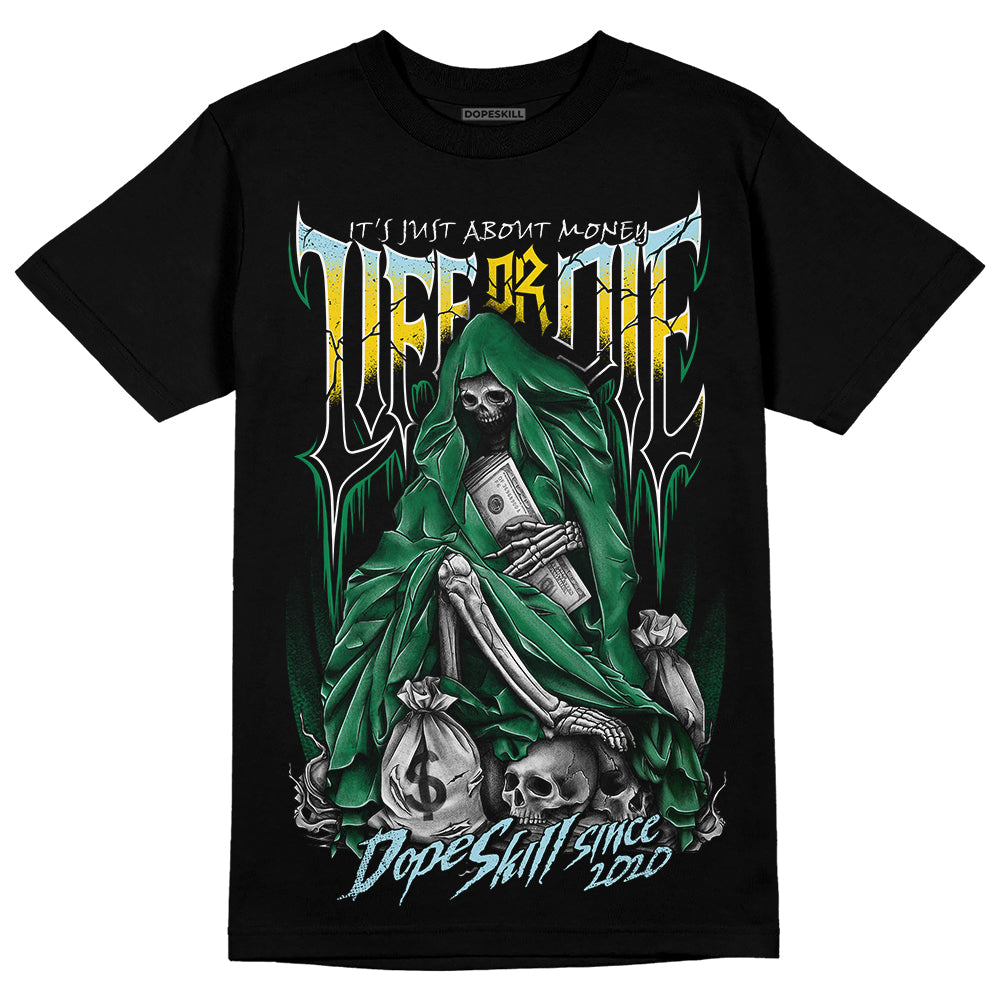 Jordan 5 “Lucky Green” DopeSkill T-Shirt Life or Die Graphic Streetwear - Black