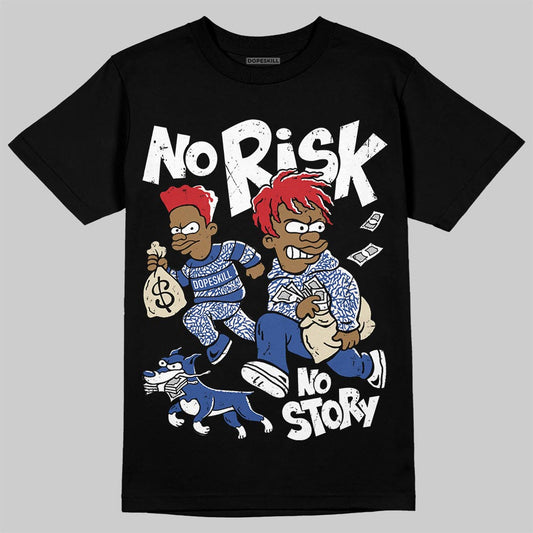 Jordan Spizike Low “Storm Blue” DopeSkill T-Shirt No Risk No Story Graphic Streetwear - black