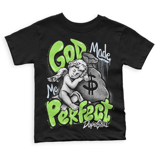 Jordan 5 Green Bean DopeSkill Toddler Kids T-shirt God Made Me Perfect Graphic Streetwear - Black
