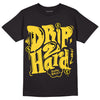 Jordan 4 Tour Yellow Thunder DopeSkill T-Shirt Drip Too Hard Graphic Streetwear - Black