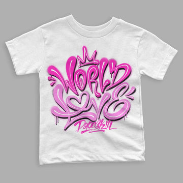 Dunk Low GS “Active Fuchsia” DopeSkill Toddler Kids T-shirt World Love Graphic Streetwear - White