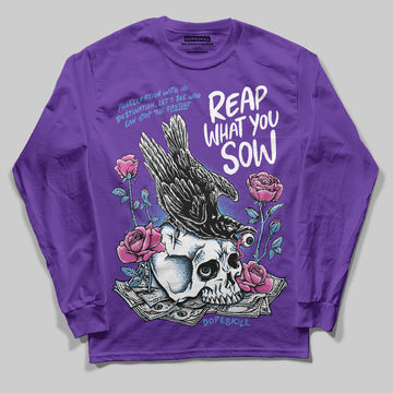 PURPLE Sneakers DopeSkill Purple Long Sleeve T-Shirt Reap What You Sow Graphic Streetwear