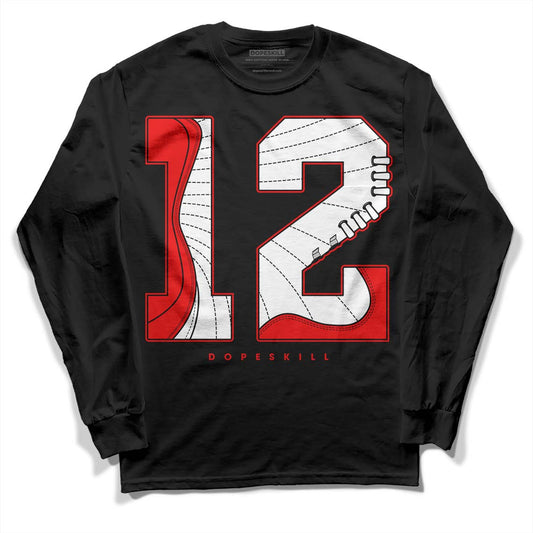 Jordan 12 “Cherry” DopeSkill Long Sleeve T-Shirt No.12 Graphic Streetwear - Black