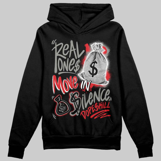 Jordan 4 Bred DopeSkill Hoodie Sweatshirt Real Ones Move In Silence Graphic Streetwear - black