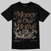 A Ma Maniére x Air Jordan 4 “Dark Mocha” DopeSkill T-Shirt Money Is Our Motive Typo Graphic Streetwear - Black