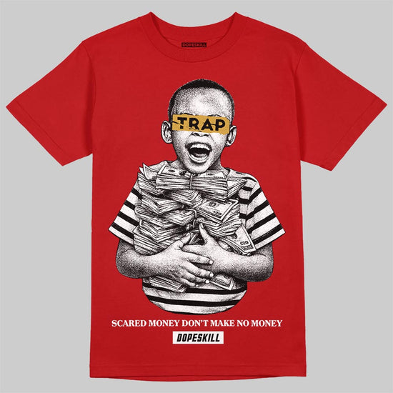 Red Sneakers DopeSkill T-Shirt Scared Money Don't Make No Money Graphic Streetwear - Red