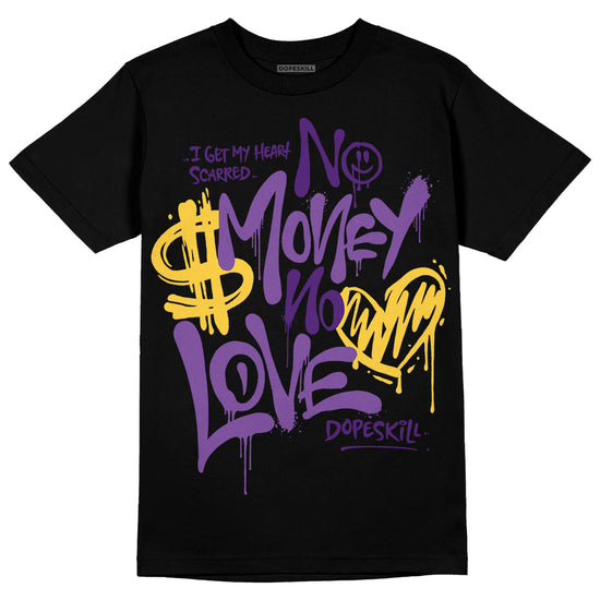 Jordan 12 “Field Purple” DopeSkill T-Shirt No Money No Love Typo Graphic Streetwear - Black