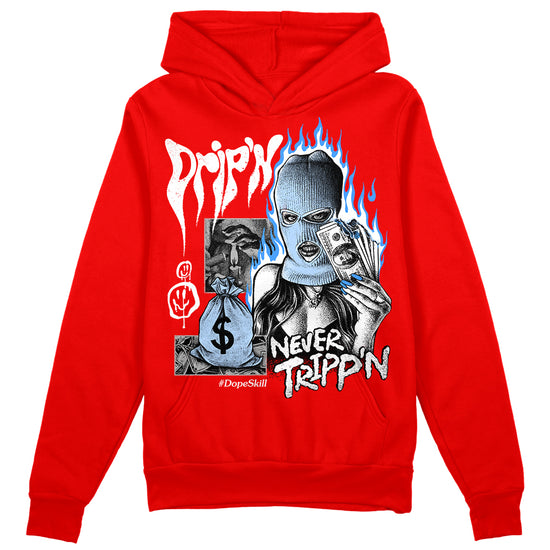 Jordan 11 Retro Cherry DopeSkill Varsity Red Hoodie Sweatshirt Drip'n Never Tripp'n Graphic Streetwear