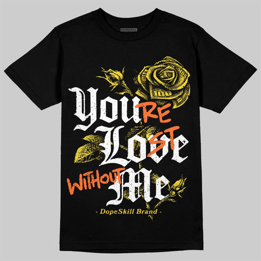 Jordan 4 Thunder DopeSkill T-Shirt You’re Lost Without Me Graphic Streetwear - Black