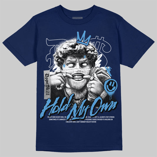 Jordan 3 "Midnight Navy" DopeSkill Navy T-Shirt New Hold My Own Graphic Streetwear