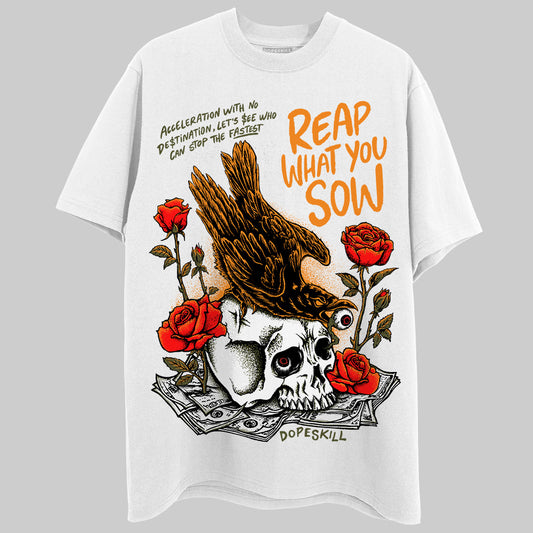 Jordan 5 "Olive" DopeSkill T-Shirt Reap What You Sow Graphic Streetwear - White