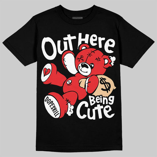 Jordan 13 Retro OG Chicago DopeSkill T-Shirt Out Here Being Cute Graphic Streetwear - black