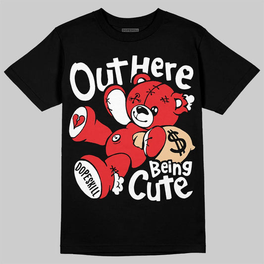 Jordan 13 Retro OG Chicago DopeSkill T-Shirt Out Here Being Cute Graphic Streetwear - black