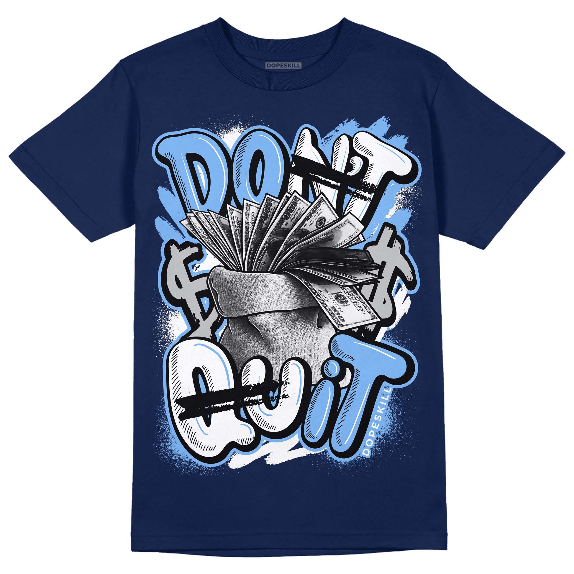 Jordan 5 Midnight Navy DopeSkill Navy T-Shirt Don't Quit Graphic Streetwear