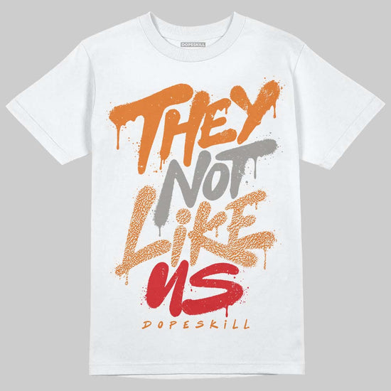 Jordan 3 “Orange Citrus” DopeSkill T-Shirt They Not Like Us Graphic Streetwear - White