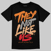 Jordan 3 “Orange Citrus” DopeSkill T-Shirt They Not Like Us Graphic Streetwear - Black