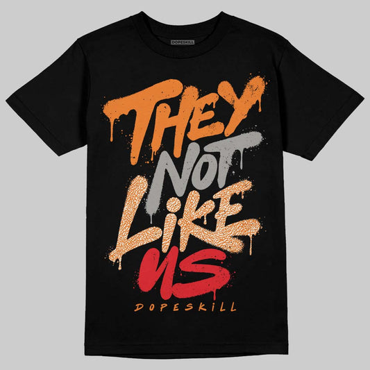 Jordan 3 “Orange Citrus” DopeSkill T-Shirt They Not Like Us Graphic Streetwear - Black