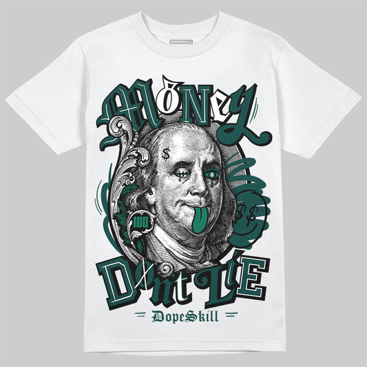 Jordan 4 Retro Oxidized Green DopeSkill T-Shirt Money Don't Lie Graphic Streetwear - White