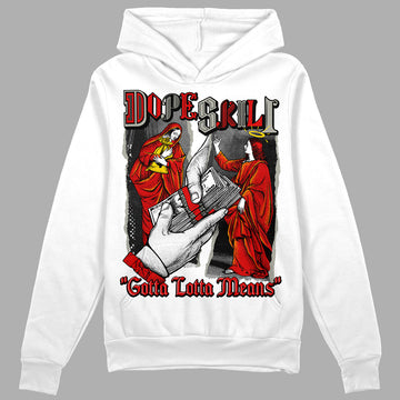 Jordan 3 “Fire Red” DopeSkill Hoodie Sweatshirt Gotta Lotta Means Graphic Streetwear - White 