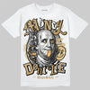 Jordan 6 “Pearl” DopeSkill T-Shirt Money Don't Lie Graphic Streetwear - White