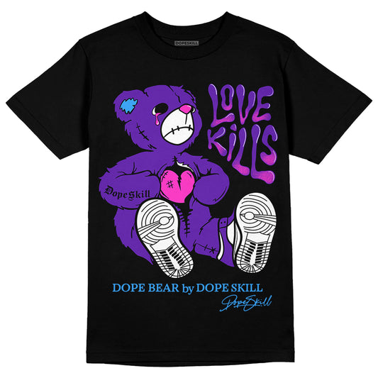 Dunk Low Championship Court Purple DopeSkill T-Shirt Love Kills Graphic Streetwear - Black