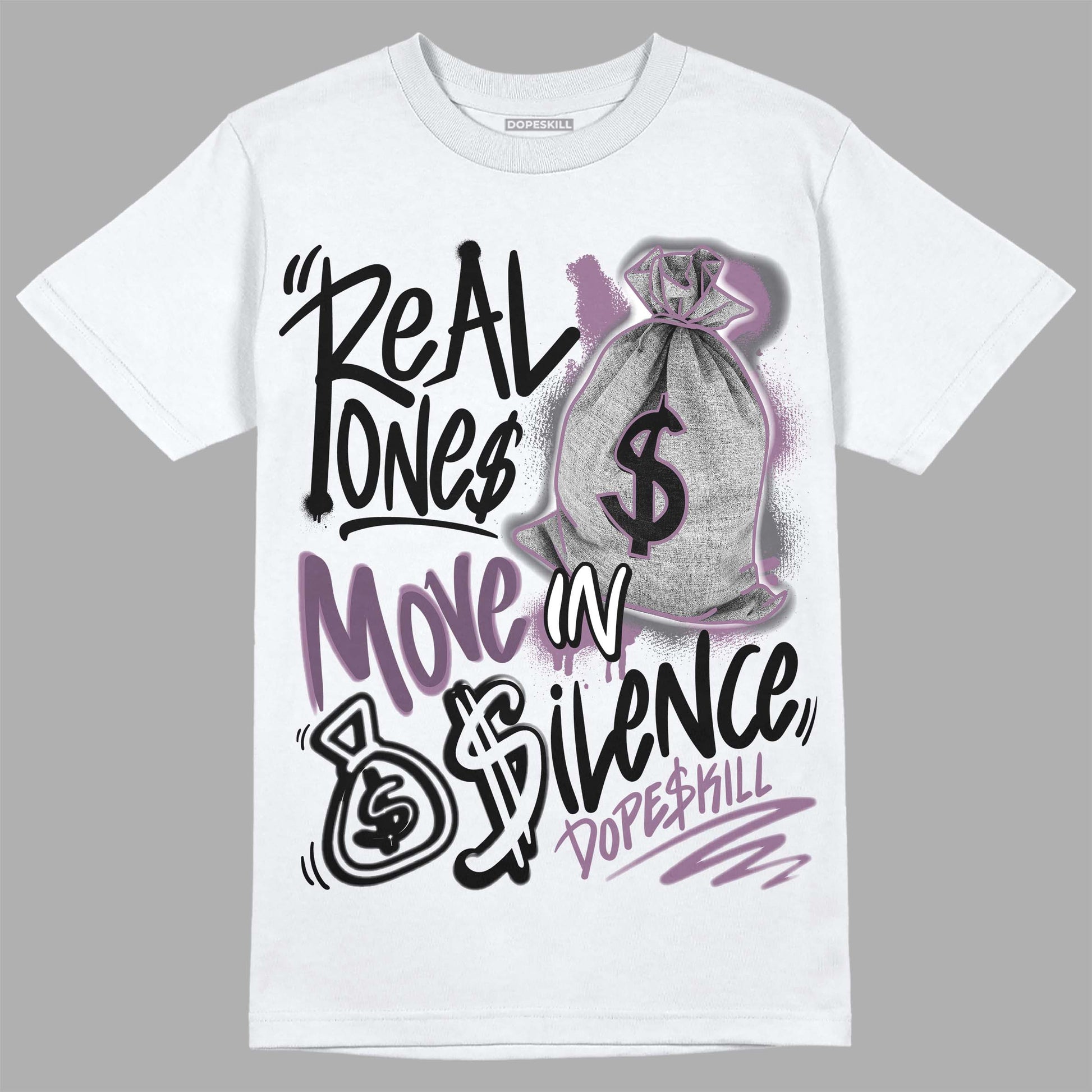 Jordan 2 “Mauve/Off-Noir” DopeSkill T-Shirt Real Ones Move In Silence Graphic Streetwear - White