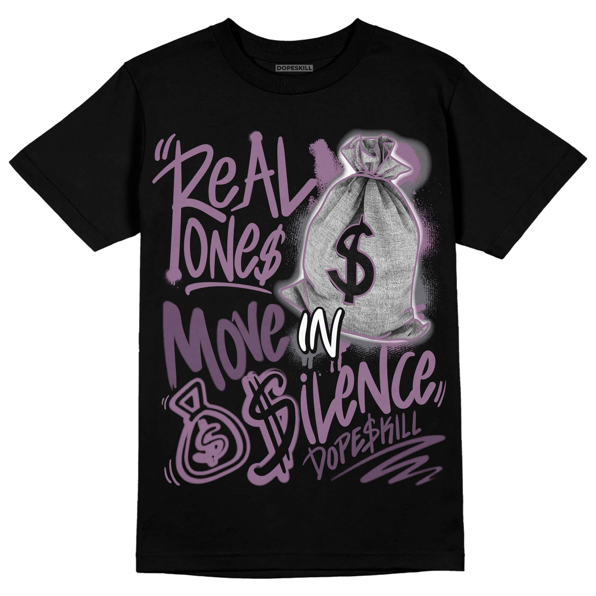 Jordan 2 “Mauve/Off-Noir” DopeSkill T-Shirt Real Ones Move In Silence Graphic Streetwear - Black