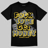 Jordan 4 "Tour Yellow" DopeSkill T-Shirt F#ck Love Get Money Graphic Streetwear - Black