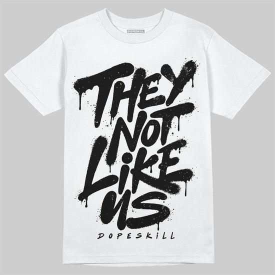 Jordan 6 "Cap and Gown" DopeSkill T-Shirt They Not Like Us Graphic Streetwear - White