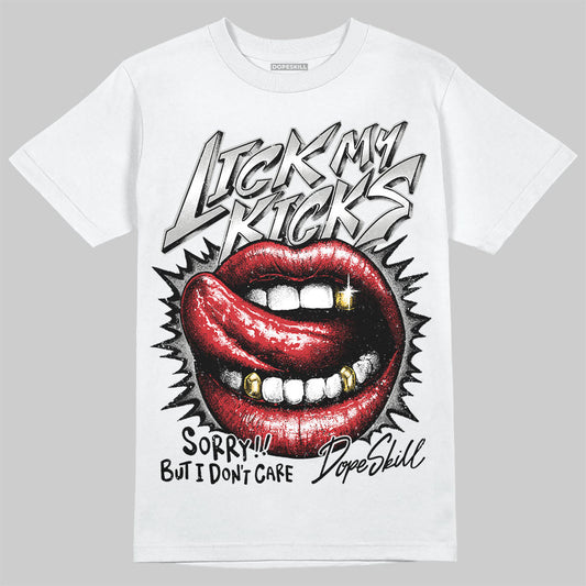 Jordan 10 OG “Steel” DopeSkill T-Shirt Lick My Kicks Graphic Streetwear - White