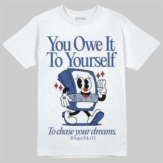 Jordan Spizike Low “Storm Blue” DopeSkill T-Shirt Owe It To Yourself Graphic Streetwear - White