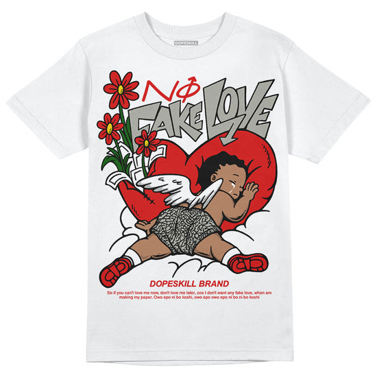 Jordan 3 Retro Fire Red DopeSkill T-Shirt No Fake Love Graphic Streetwear - White