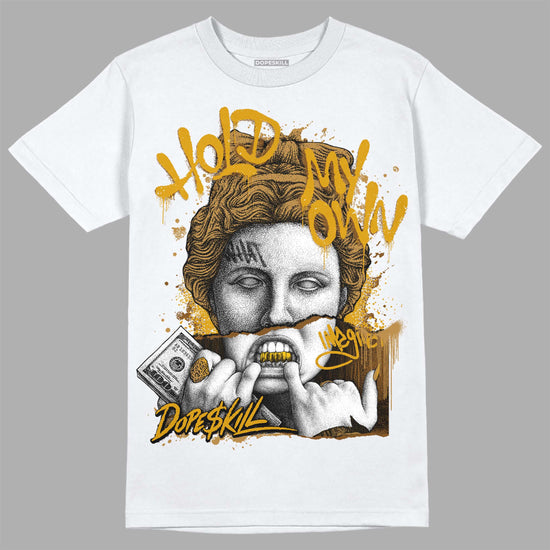 Jordan 13 Wheat 2023 DopeSkill T-Shirt Hold My Own Graphic Streetwear - White