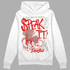 Jordan 3 “Fire Red” DopeSkill Hoodie Sweatshirt Speak It Graphic Streetwear - White