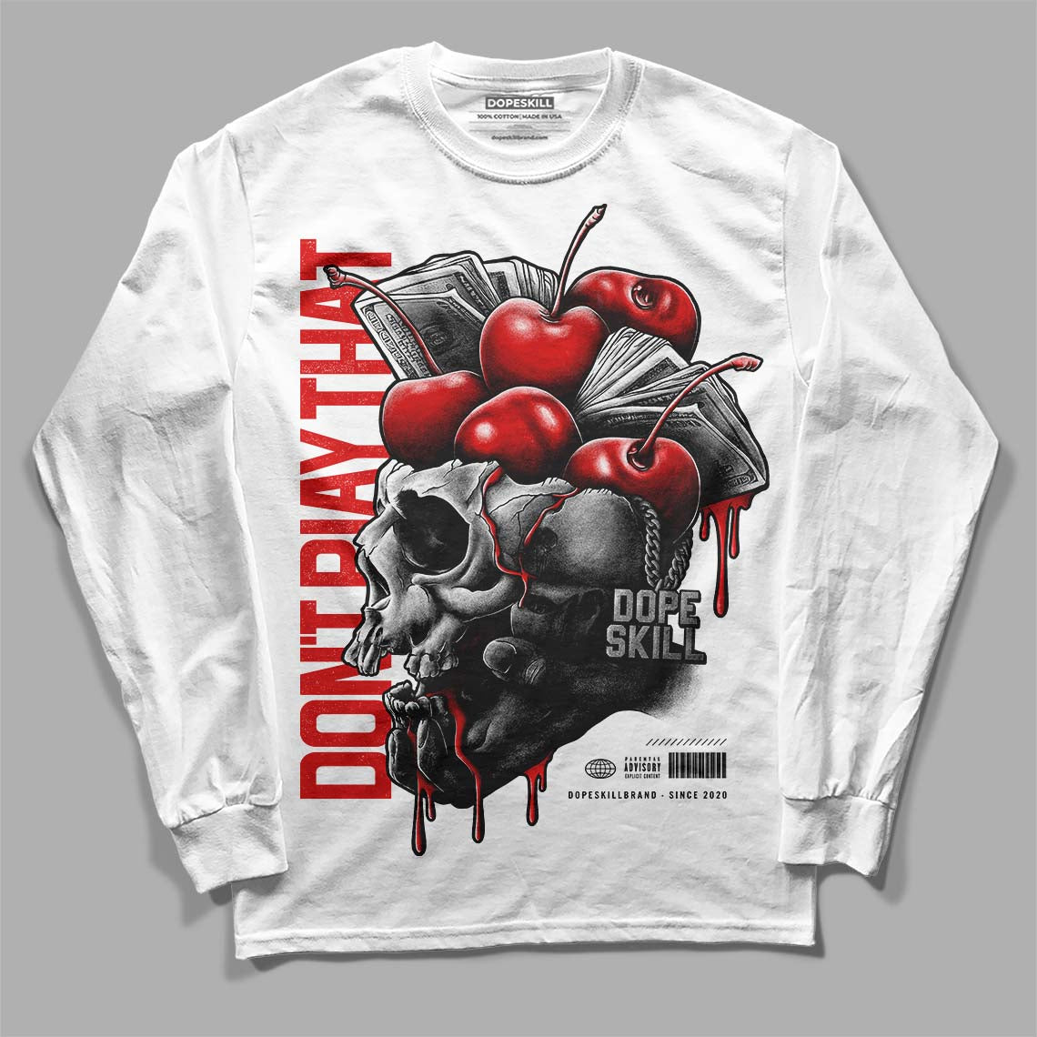 Jordan 12 “Cherry” DopeSkill Long Sleeve T-Shirt Don't Play That Graphic Streetwear - White