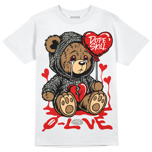 Jordan 3 Retro Fire Red DopeSkill T-Shirt Broken Bear Graphic Streetwear - White