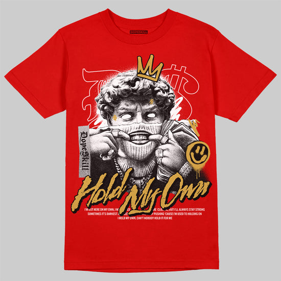 Red Sneakers DopeSkill Red T-Shirt New Hold My Own Graphic Streetwear