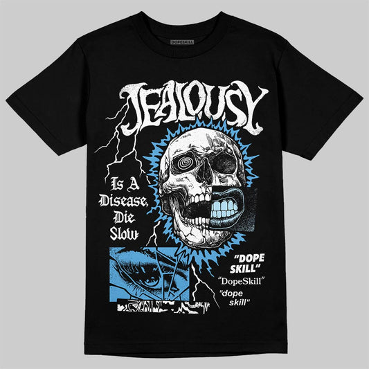 Jordan 11 Low University Blue DopeSkill T-Shirt Jealousy Graphic Streetwear - Black