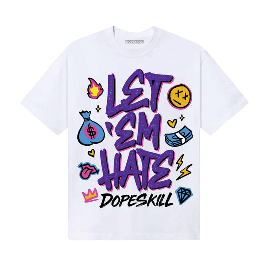 PURPLE Sneakers DopeSkill T-Shirt Let 'em Hate Graphic Streetwear - White