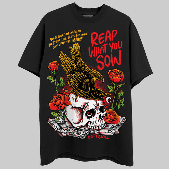 Red Sneakers DopeSkill T-Shirt Reap What You Sow Graphic Streetwear - Black