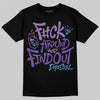 PURPLE Sneakers DopeSkill T-Shirt F#ck Around And Find Out Graphic Streetwear - Black
